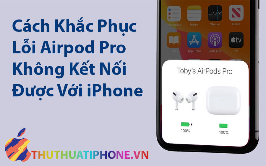 airpods-khong-ket-noi-duoc-voi-iphone