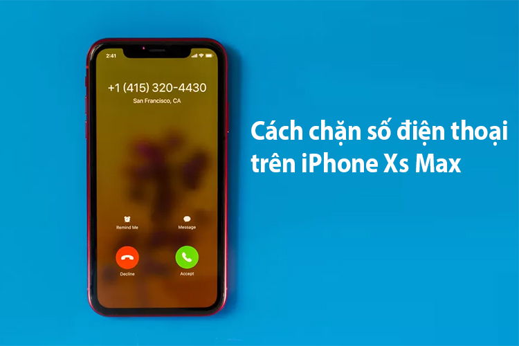 cach-chan-cuoc-goi-iphone-xs-max