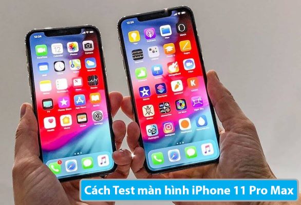 cach-test-man-hinh-iphone-11-pro-max-0-1